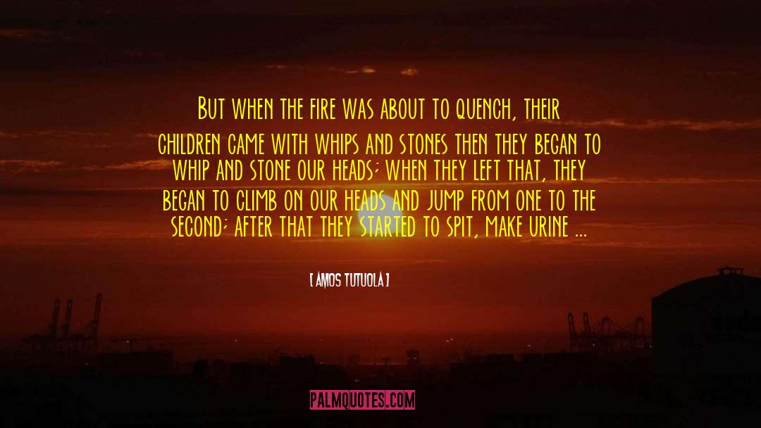 Sacred Fire quotes by Amos Tutuola