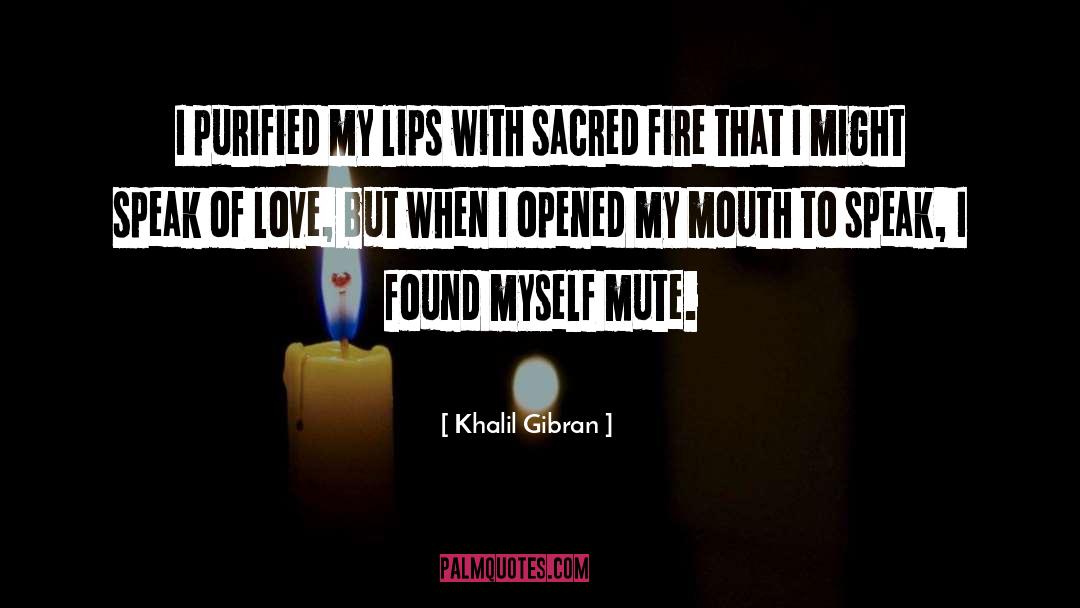 Sacred Fire quotes by Khalil Gibran