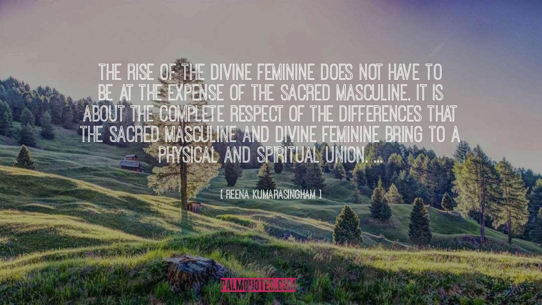 Sacred Masculine quotes by Reena Kumarasingham