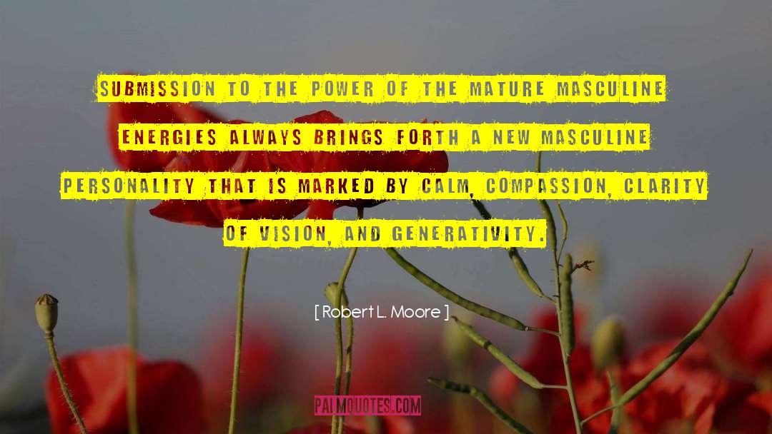 Sacred Masculine quotes by Robert L. Moore