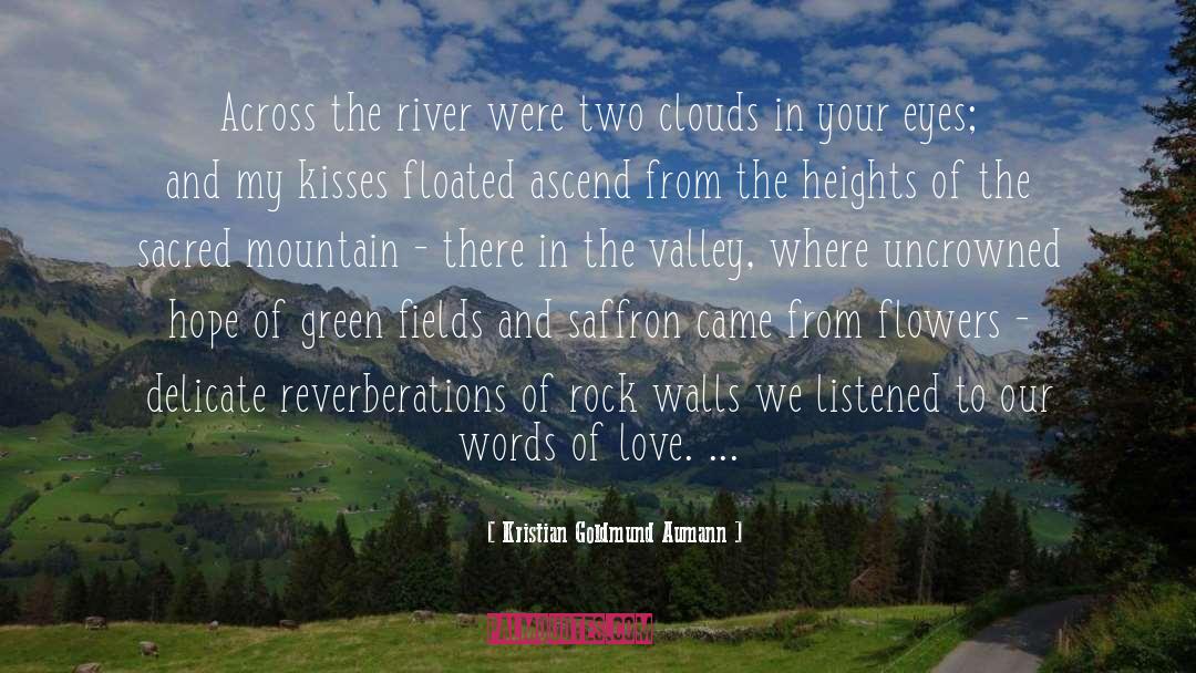 Sacred Mountain quotes by Kristian Goldmund Aumann