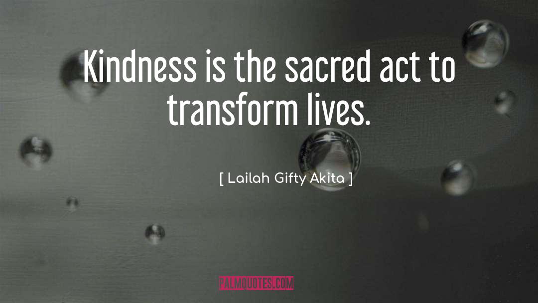 Sacred quotes by Lailah Gifty Akita