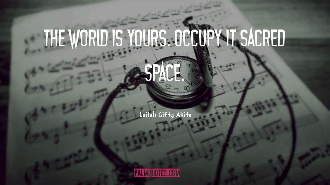 Sacred Space quotes by Lailah Gifty Akita