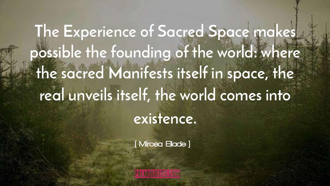 Sacred Space quotes by Mircea Eliade