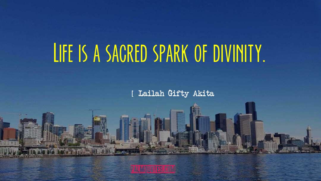 Sacred Spark quotes by Lailah Gifty Akita