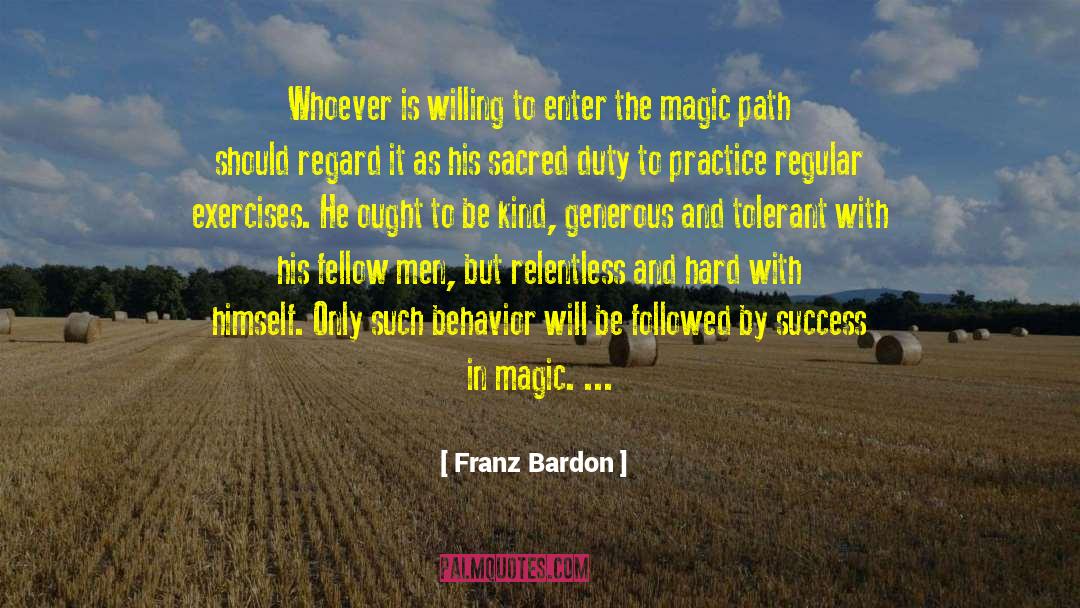 Sacred Teachings quotes by Franz Bardon