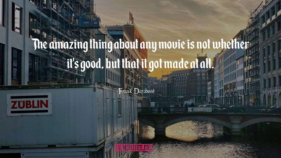 Sacred Things quotes by Frank Darabont