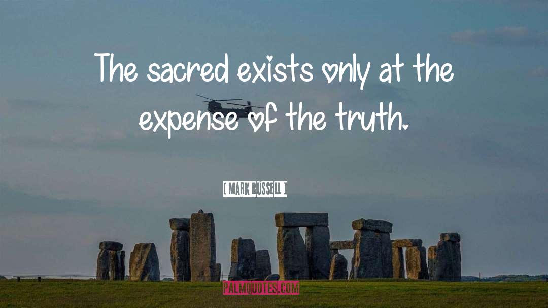 Sacred Truth quotes by Mark Russell