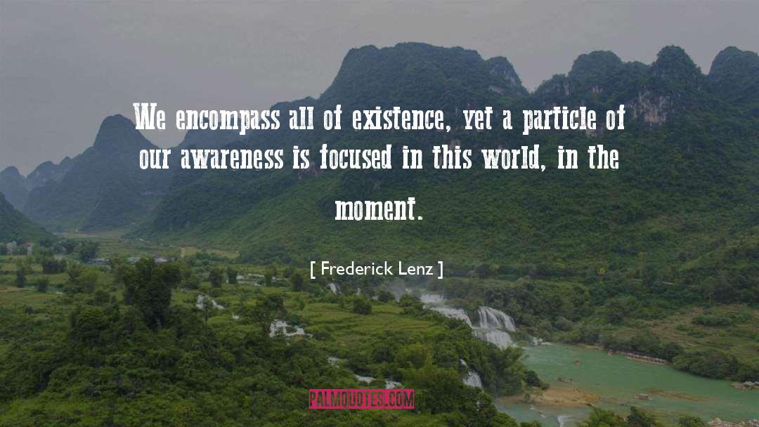 Sacred World Existence Eliade quotes by Frederick Lenz
