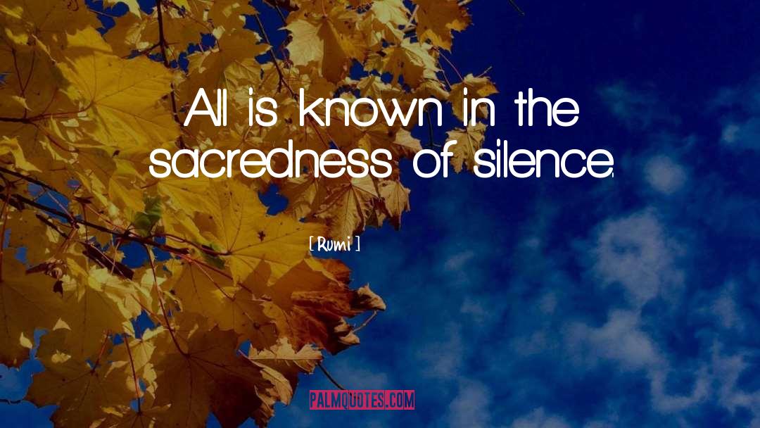 Sacredness quotes by Rumi