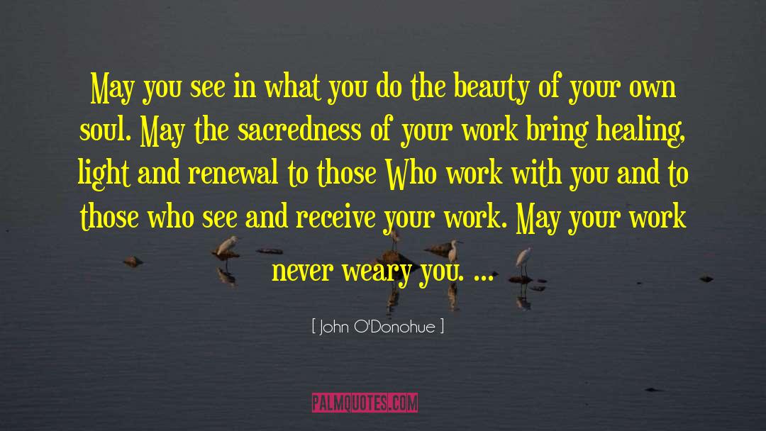 Sacredness quotes by John O'Donohue