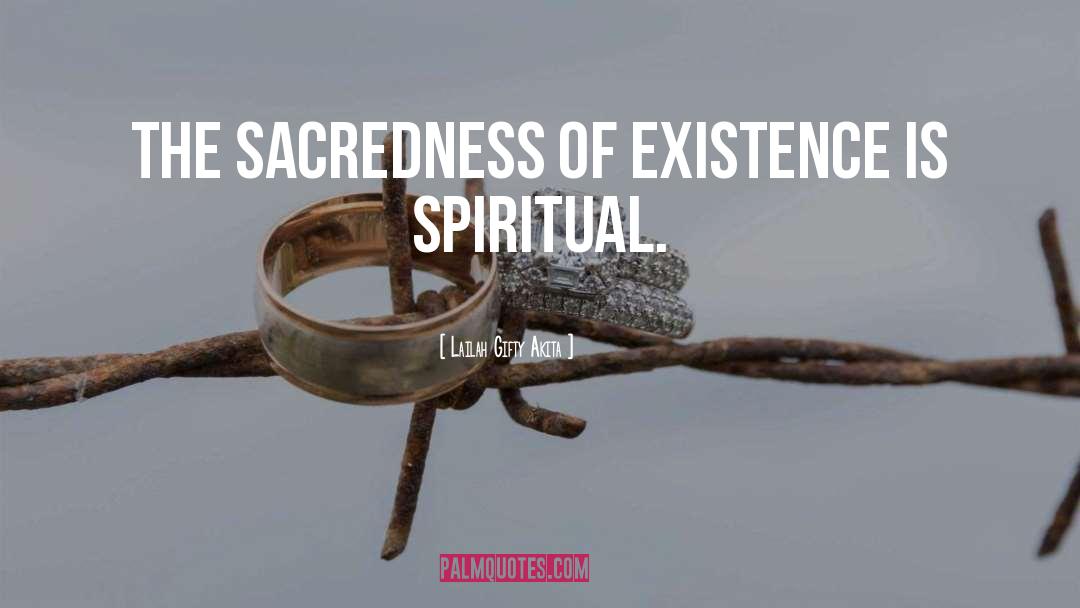 Sacredness quotes by Lailah Gifty Akita