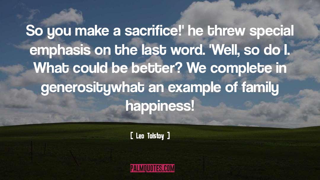 Sacrifice Family quotes by Leo Tolstoy