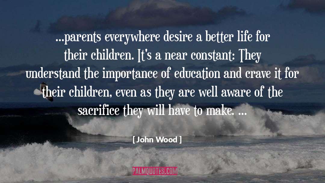 Sacrifice Family quotes by John Wood