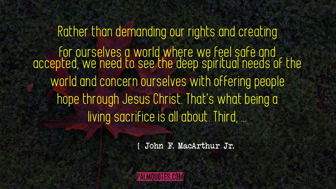 Sacrifice For Others quotes by John F. MacArthur Jr.