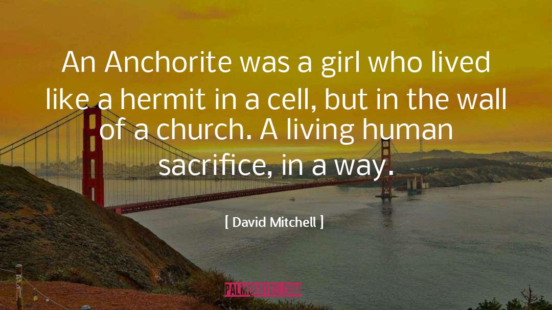 Sacrifice quotes by David Mitchell