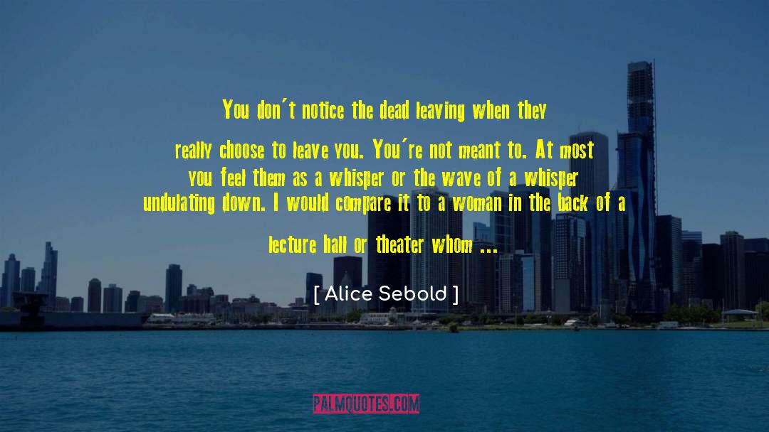 Sacrificial Love quotes by Alice Sebold