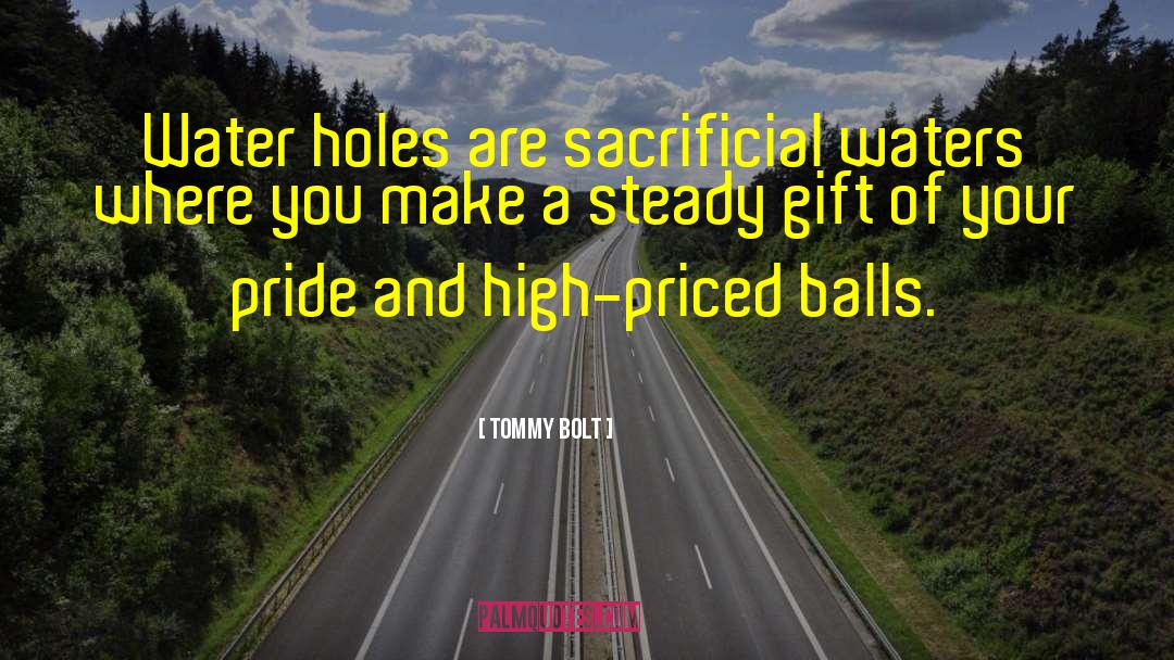 Sacrificial quotes by Tommy Bolt