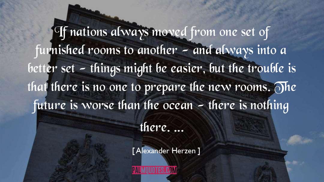 Sacrificing The Future quotes by Alexander Herzen