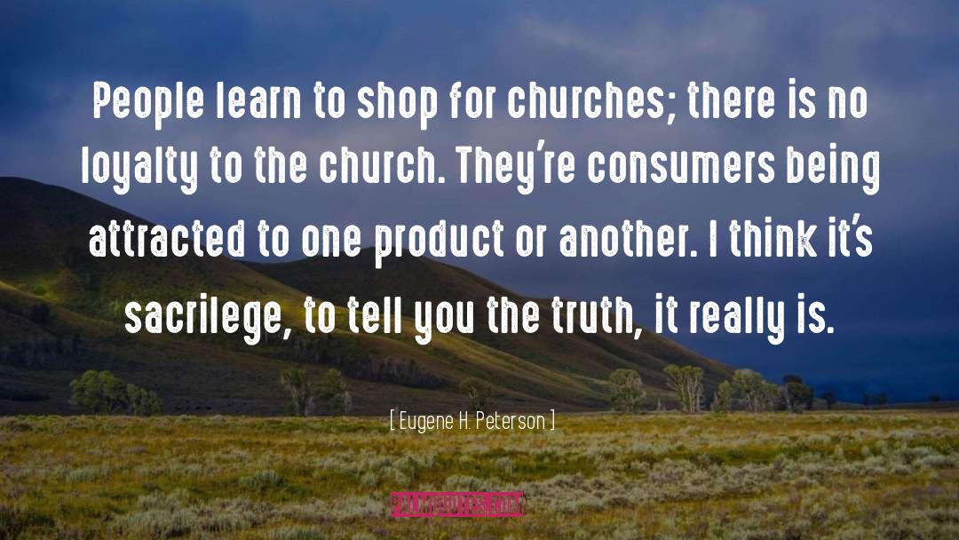 Sacrilege quotes by Eugene H. Peterson