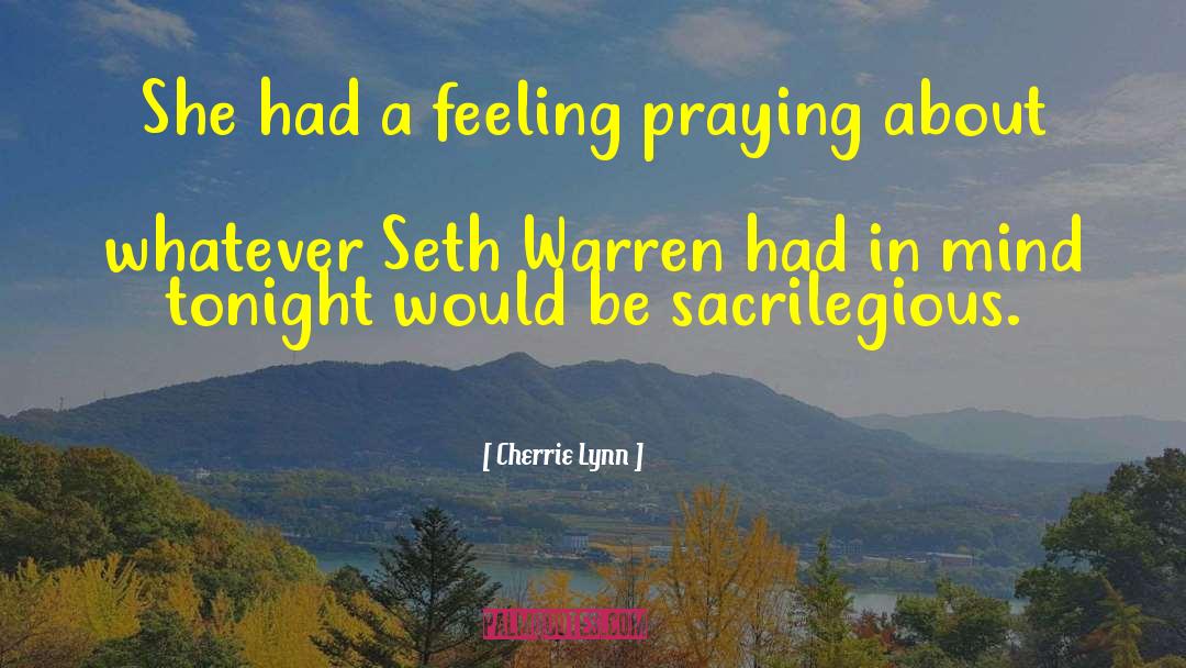 Sacrilegious quotes by Cherrie Lynn