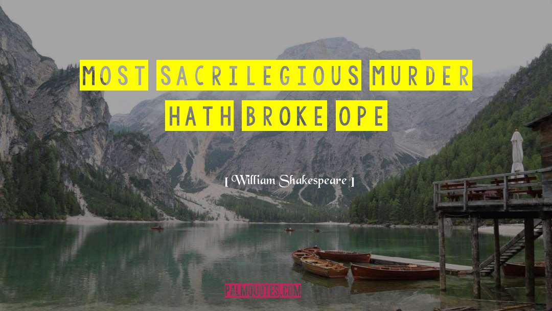 Sacrilegious quotes by William Shakespeare