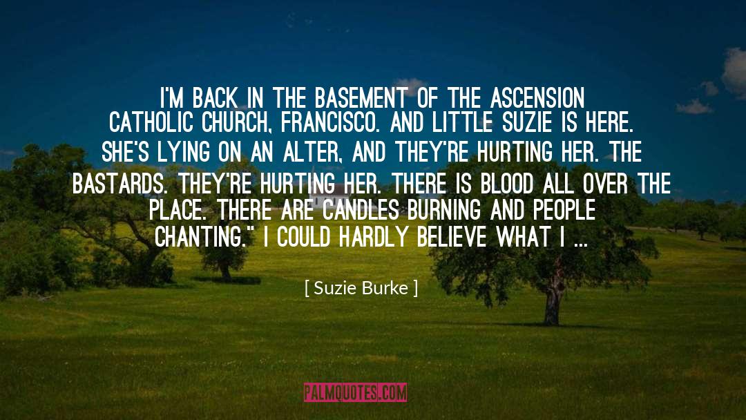 Sacristans Catholic Church quotes by Suzie Burke