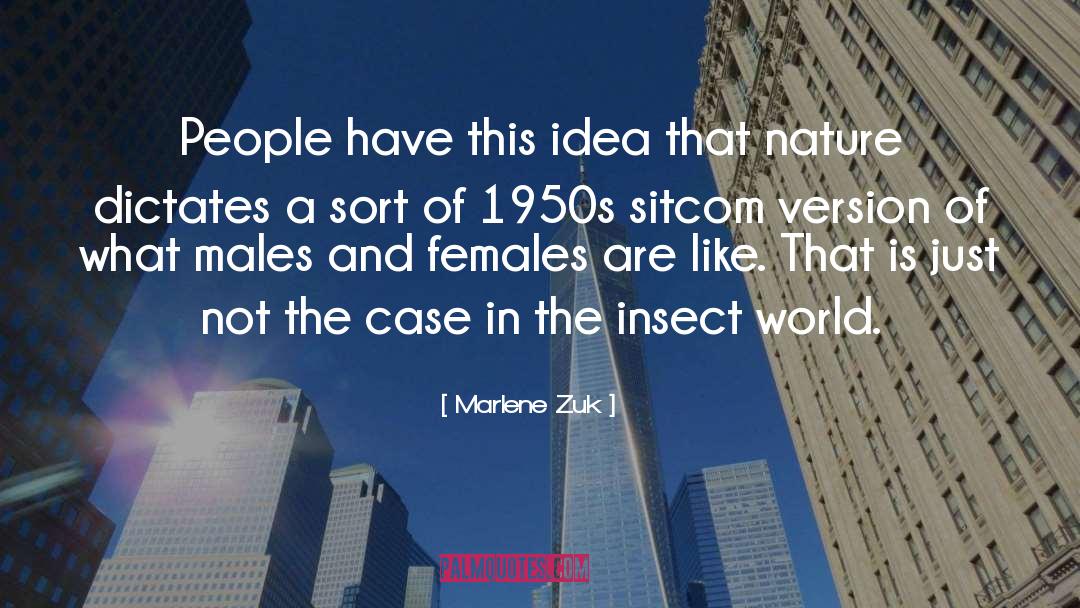 Sacrosanct Ideas quotes by Marlene Zuk