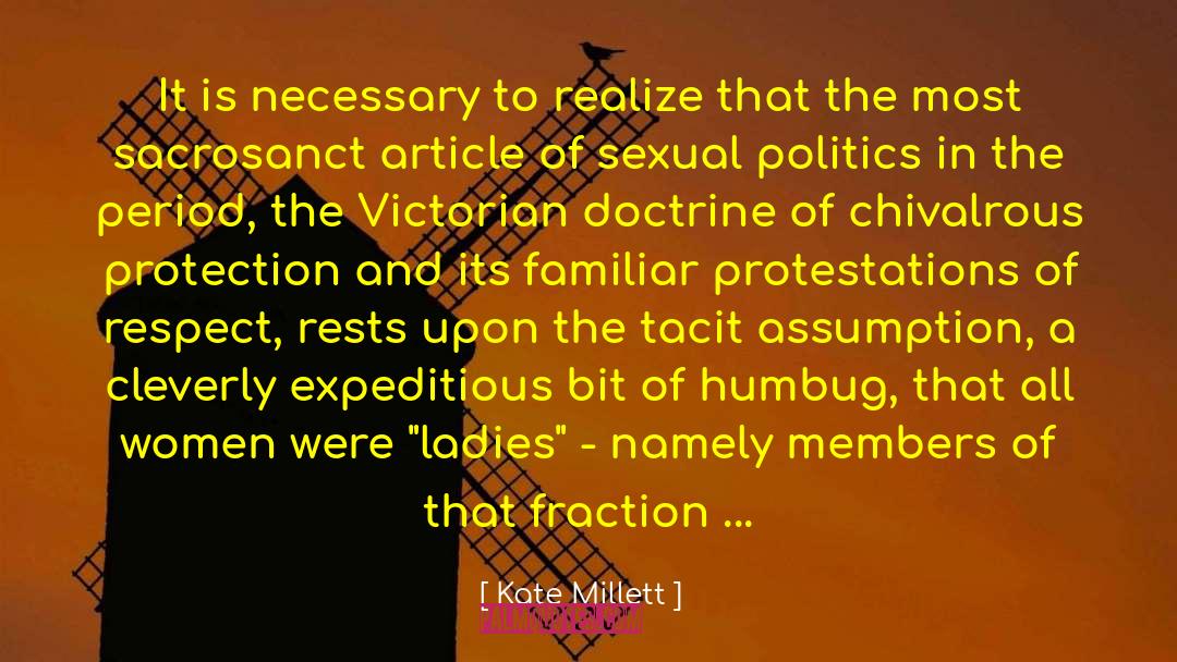 Sacrosanct quotes by Kate Millett