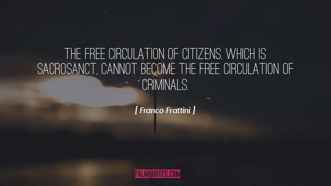 Sacrosanct quotes by Franco Frattini