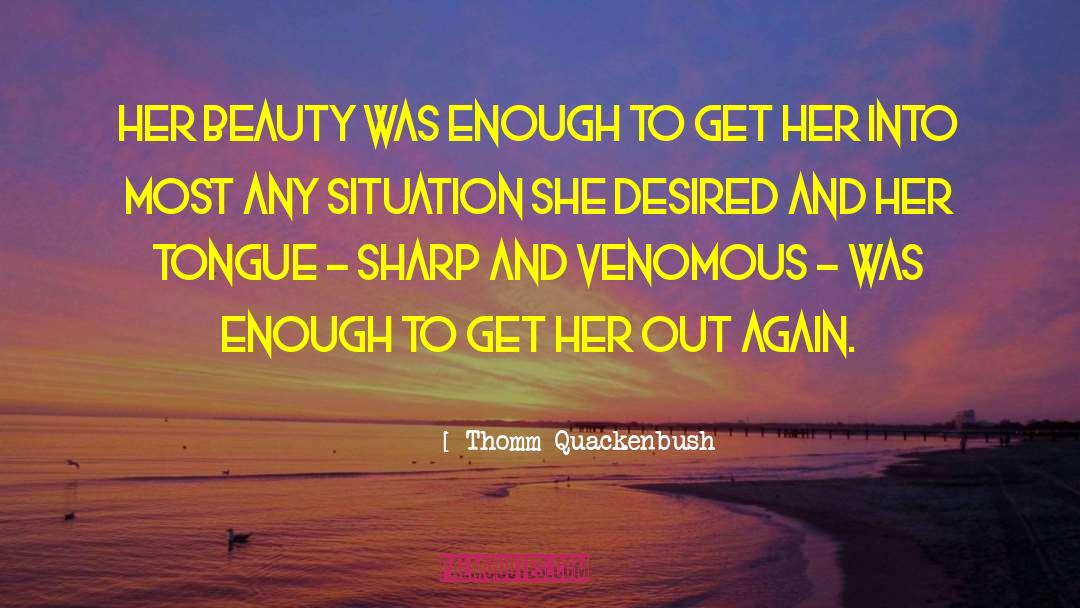 Sad Beauty quotes by Thomm Quackenbush