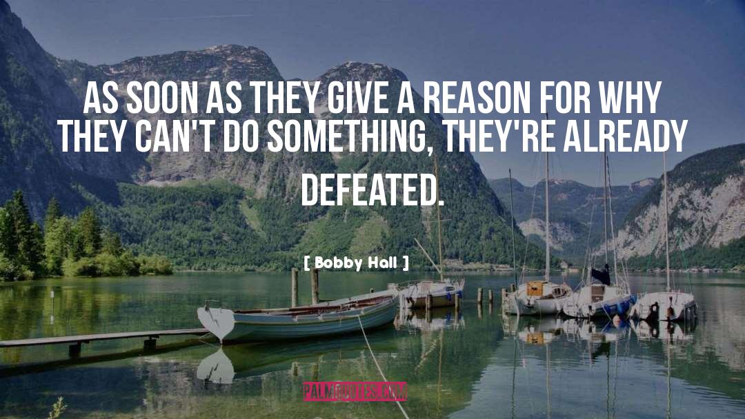 Sad But True quotes by Bobby Hall