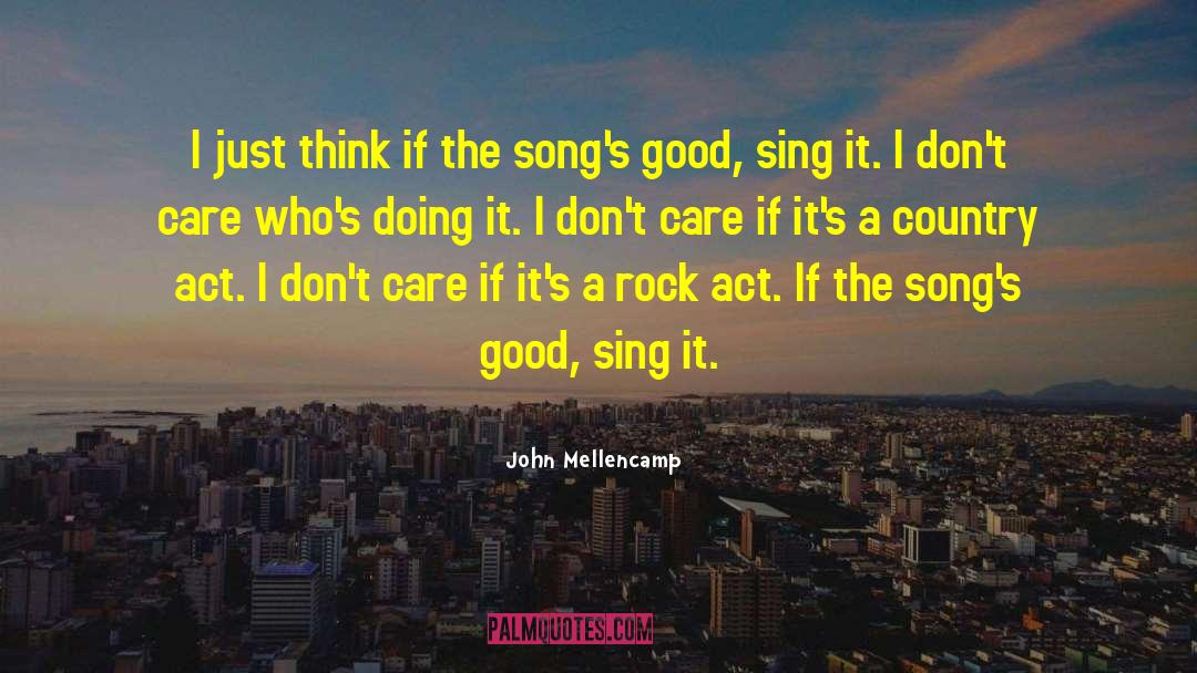 Sad Country Song Lyric quotes by John Mellencamp