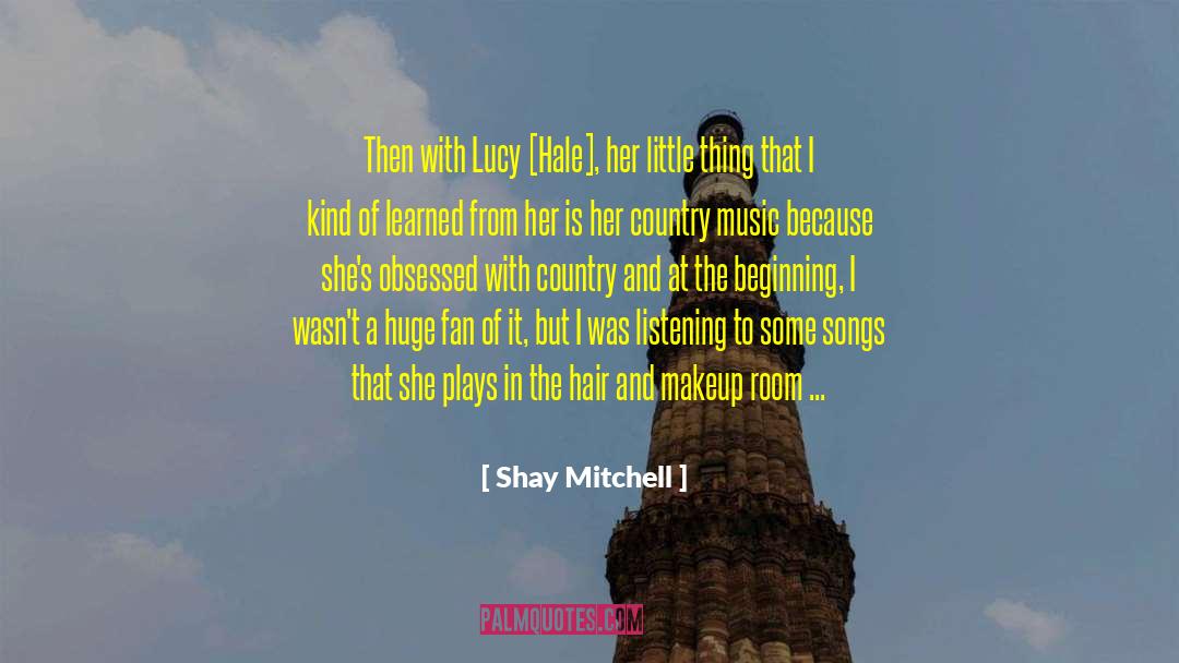 Sad Country Song Lyric quotes by Shay Mitchell