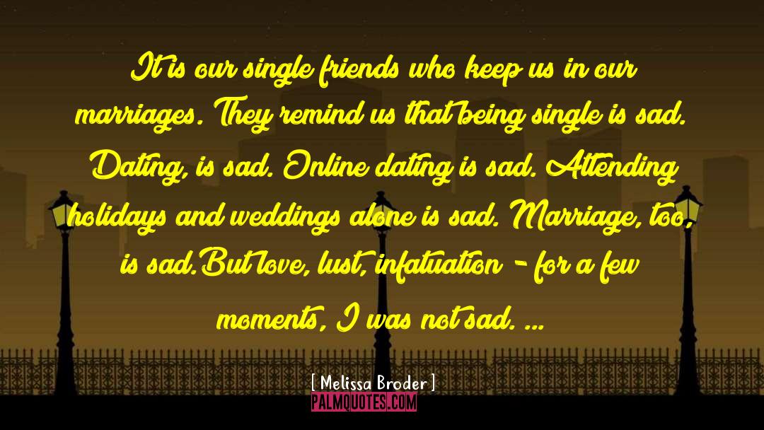 Sad Dating quotes by Melissa Broder