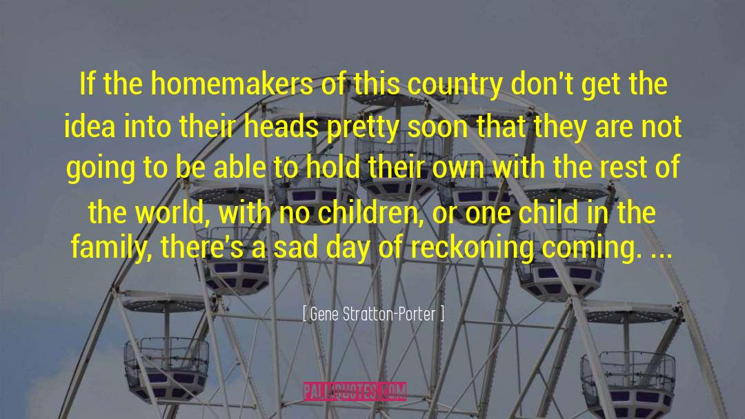 Sad Day quotes by Gene Stratton-Porter