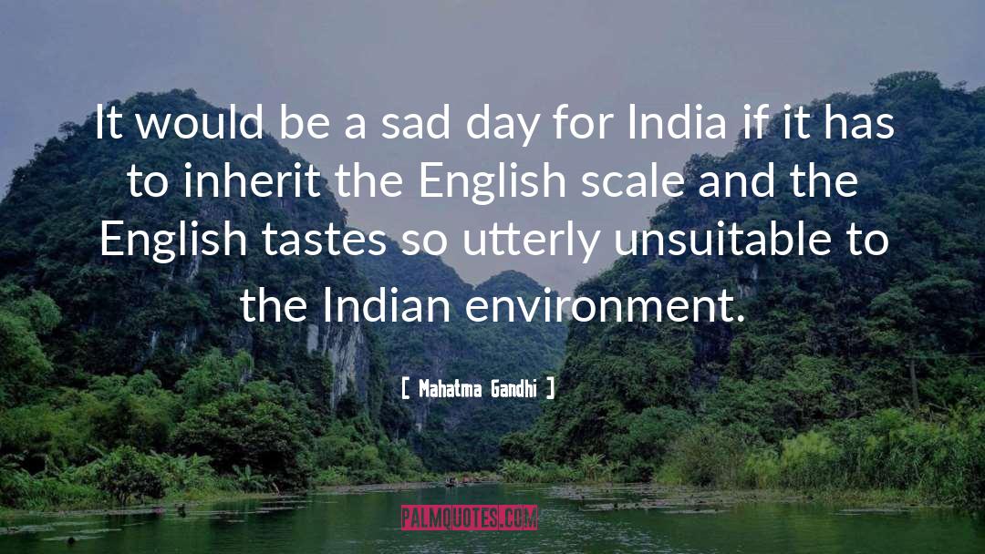 Sad Day quotes by Mahatma Gandhi