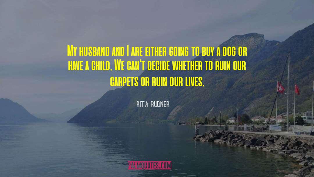 Sad Dog quotes by Rita Rudner