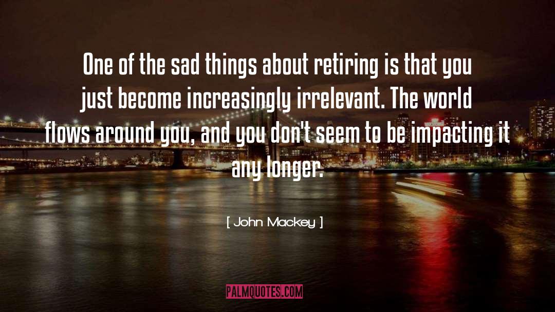 Sad Dream quotes by John Mackey
