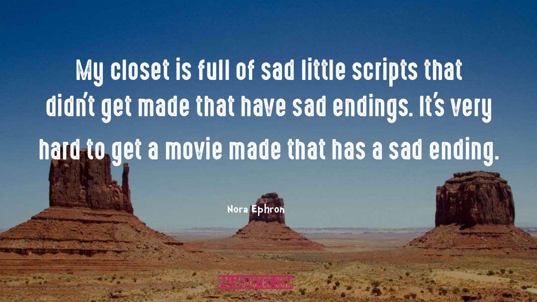 Sad Ending quotes by Nora Ephron