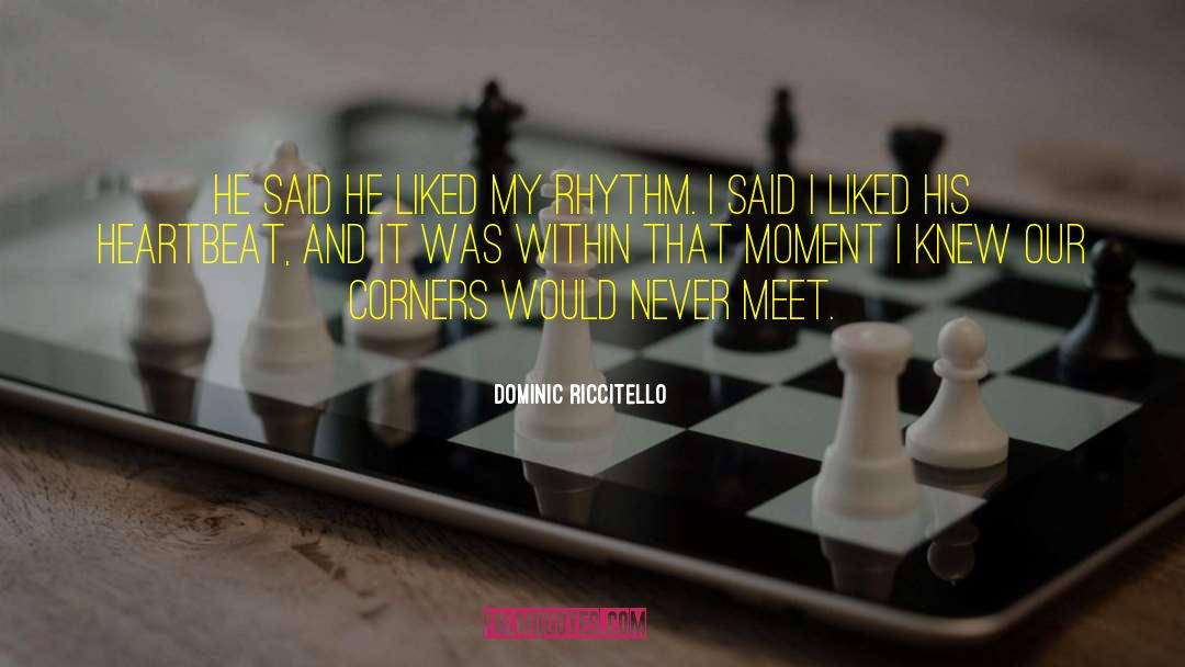 Sad Ending quotes by Dominic Riccitello