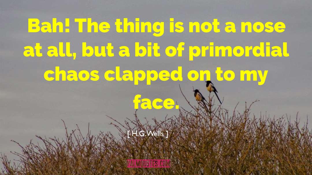 Sad Face quotes by H.G.Wells