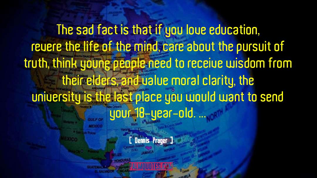 Sad Fact quotes by Dennis Prager