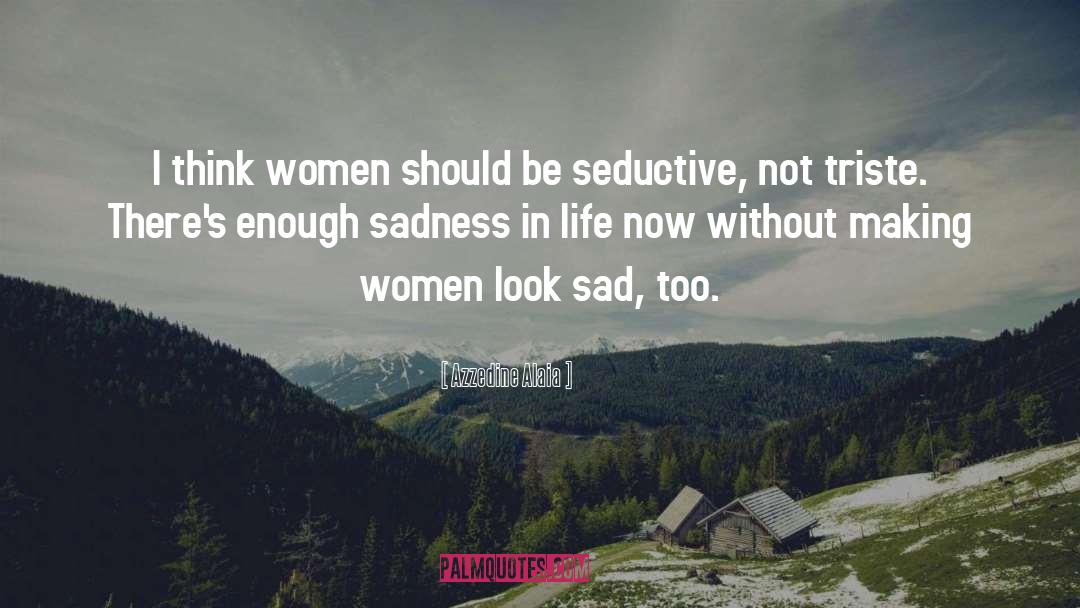 Sad Facts About Life quotes by Azzedine Alaia