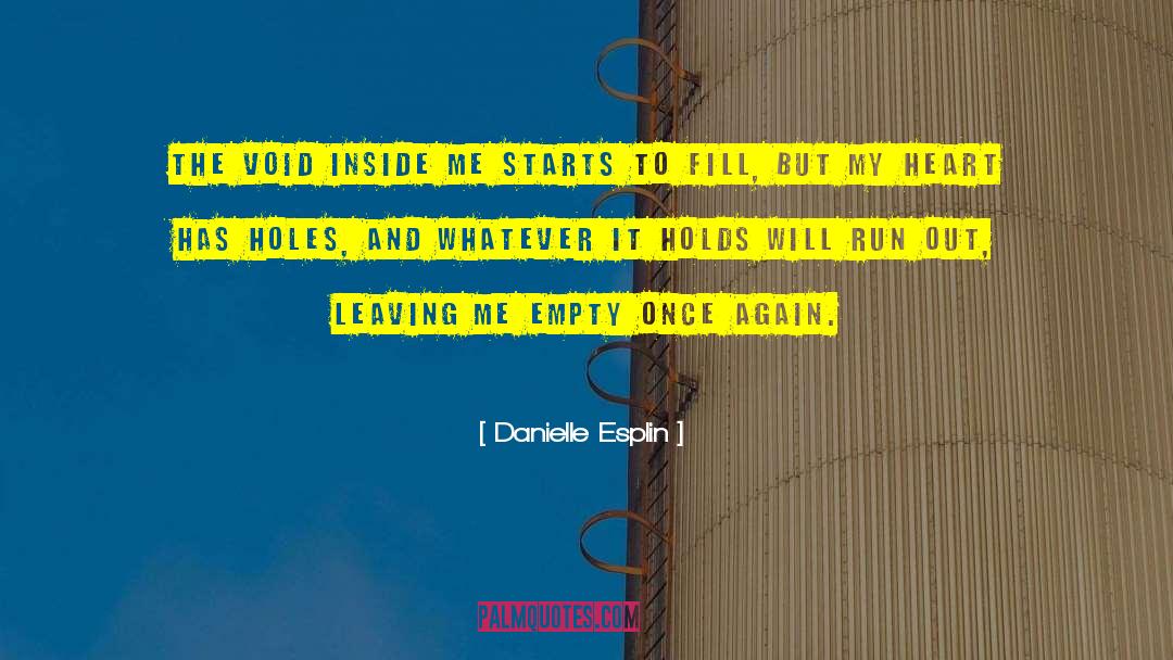 Sad Heart Break quotes by Danielle Esplin