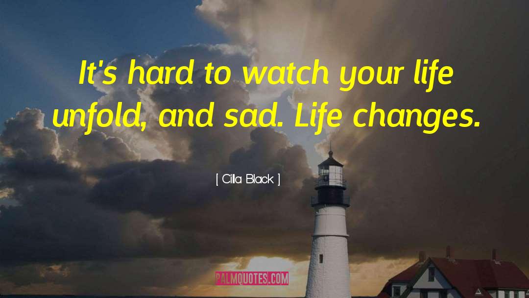 Sad Life English quotes by Cilla Black