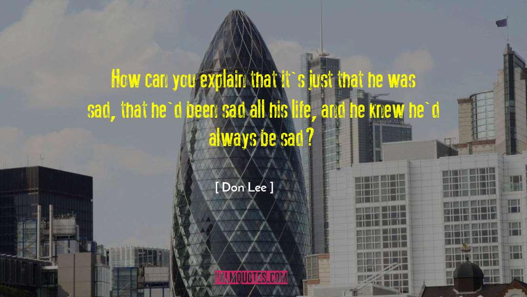 Sad Life English quotes by Don Lee