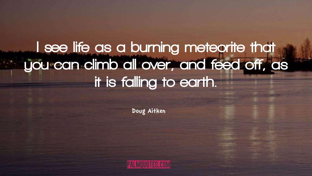 Sad Life quotes by Doug Aitken