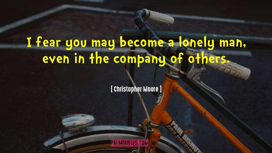 Sad Lonely English quotes by Christopher Moore