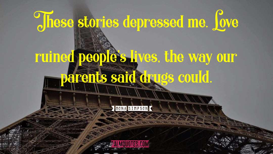 Sad Love Stories quotes by Mona Simpson
